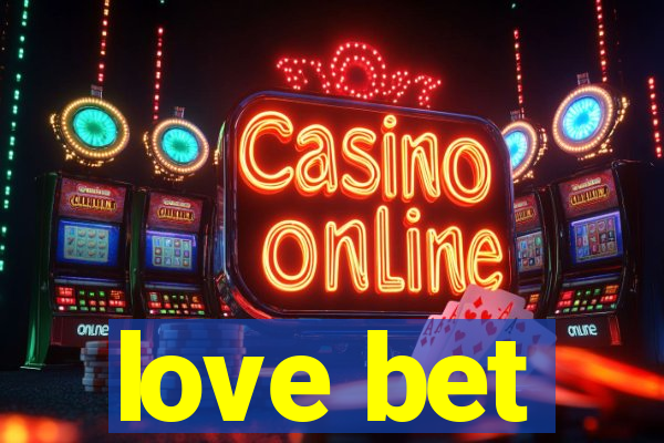 love bet